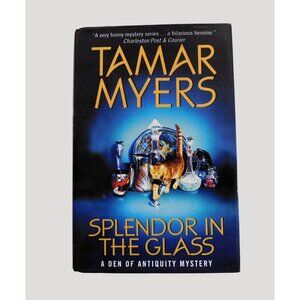 Splendor In The Glass By Tamar Myers 2002 Den of Antiquity Mystery Series HBDJ